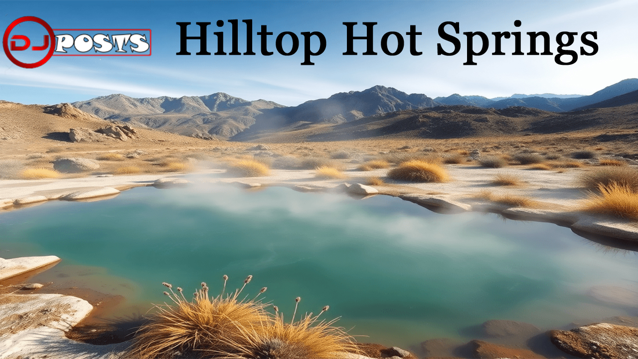 Hilltop Hot Springs